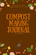 Compost-Making Journal: Log Book