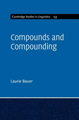 Compounds and Compounding - Bauer, Laurie