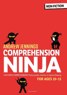 Comprehension Ninja for Ages 10-11: Non-Fiction: Comprehension worksheets for Year 6