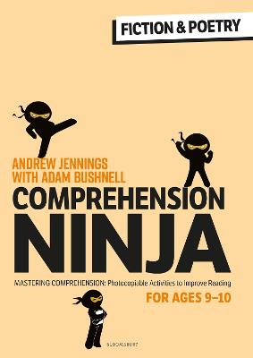 Comprehension Ninja for Ages 9-10: Fiction & Poetry: Comprehension worksheets for Year 5 - Jennings, Andrew, and Bushnell, Adam