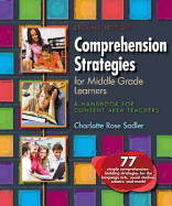 Comprehension Strategies for Middle Grade Learners: A Handbook for Content Area Teachers