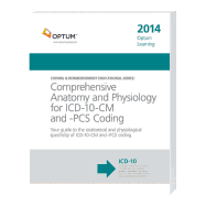 Comprehensive Anatomy Adn Physiology for ICD-10-CM and -PCs Coding 2014