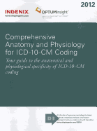 Comprehensive Anatomy and Physiology for ICD-10-CM Coding