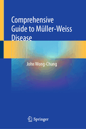 Comprehensive Guide to Mller-Weiss Disease