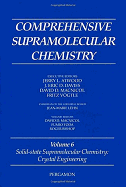 Comprehensive Supramolecular Chemistry, Volume 6: Solid-State Supramolecular Chemistry: Crystal Engineering