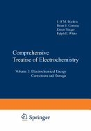 Comprehensive Treatise of Electrochemistry: Volume 3: Electrochemical Energy Conversion and Storage