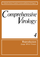 Comprehensive Virology: 4 Reproduction: Large RNA Viruses - Fraenkel-Conrat, H (Editor)