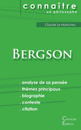 Comprendre Bergson (analyse compl?te de sa pens?e)