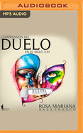 Comprensin del Duelo En El Siglo XXI (Spanish Edition): Nuevas Perspectivas