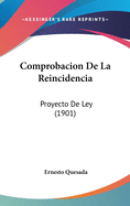 Comprobacion de La Reincidencia: Proyecto de Ley (1901)