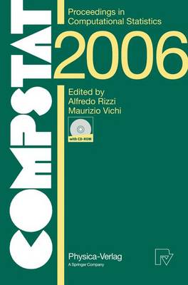 Compstat 2006 - Proceedings in Computational Statistics: 17th Symposium Held in Rome, Italy, 2006 - Rizzi, Alfredo (Editor), and Vichi, Maurizio (Editor)