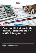 Comptabilit? et contr?le des investissements en actifs ? long terme