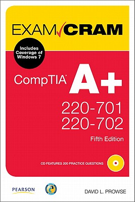 CompTIA A+ 220-701 and 220-702 - Prowse, David L