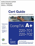 CompTIA A+ Cert Guide: 220-701, 220-702