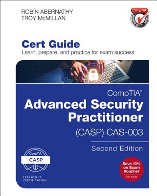 Comptia Advanced Security Practitioner (Casp) Cas-003 Cert Guide - Abernathy, Robin, and McMillan, Troy