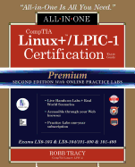 Comptia Linux+ /Lpic-1 Certification All-In-One Exam Guide, Premium Second Edition with Online Practice Labs (Exams Lx0-103 & Lx0-104/101-400 & 102-400)