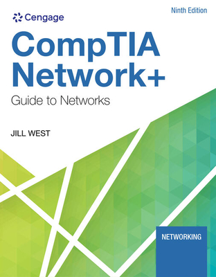 Comptia Network+ Guide to Networks - West, Jill