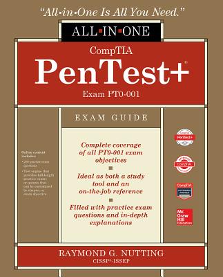 CompTIA PenTest+ Certification All-in-One Exam Guide (Exam PT0-001) - Nutting, Raymond