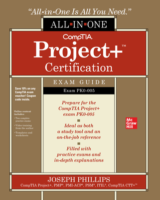 CompTIA Project+ Certification All-in-One Exam Guide (Exam PK0-005) - Phillips, Joseph