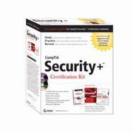CompTIA Security+ Certification Kit: CompTIA Security+ Study Guide/Security+ Fast Pass/Security Administrator Street Smarts - Pastore, Michael A, and Dulaney, Emmett, and Gregg, Michael
