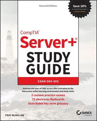 Comptia Server+ Study Guide: Exam Sk0-005 - McMillan, Troy