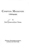 Compton MacKenzie: A Bibliography - Thomas, David Arthur