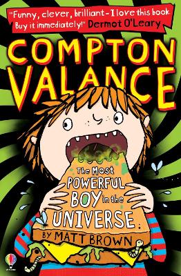 Compton Valance - The Most Powerful Boy in the Universe - Brown, Matt