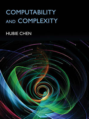 Computability and Complexity - Chen, Hubie