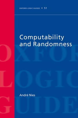 Computability and Randomness - Nies, Andr