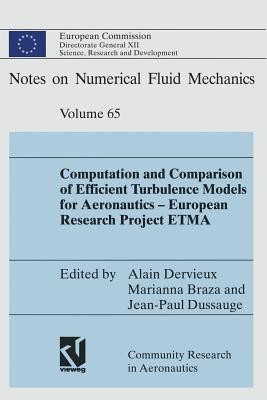 Computation and Comparison of Efficient Turbulence Models for Aeronautics -- European Research Project Etma - Dervieux, Alain (Editor), and Braza, Marianna (Editor), and Dussauge, Jean-Paul (Editor)