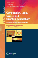 Computation, Logic, Games, and Quantum Foundations - The Many Facets of Samson Abramsky: Essays Dedicted to Samson Abramsky on the Occasion of His 60th Birthday