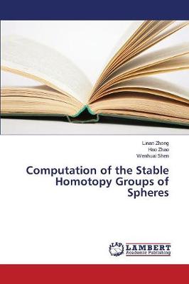 Computation of the Stable Homotopy Groups of Spheres - Zhong Linan, and Zhao Hao, and Shen Wenhuai