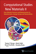 Computation Studies of New Materials II