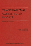 Computational Accelerator Physics: Williamsburg, Virginia, September 1996