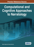 Computational and Cognitive Approaches to Narratology