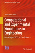Computational and Experimental Simulations in Engineering: Proceedings of Icces 2023--Volume 1