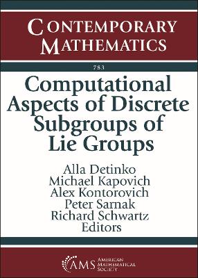Computational Aspects of Discrete Subgroups of Lie Groups: Virtual Conference on - Detinko, Alla