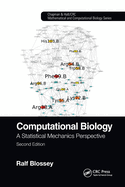 Computational Biology: A Statistical Mechanics Perspective, Second Edition