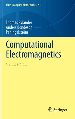 Computational Electromagnetics - Rylander, Thomas, and Ingelstrm, Pr, and Bondeson, Anders