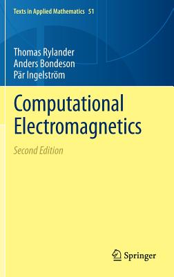 Computational Electromagnetics - Rylander, Thomas, and Ingelstrm, Pr, and Bondeson, Anders