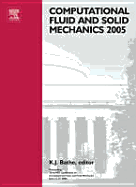 Computational Fluid and Solid Mechanics 2005 - Book