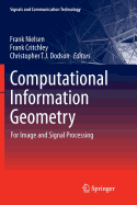 Computational Information Geometry: For Image and Signal Processing