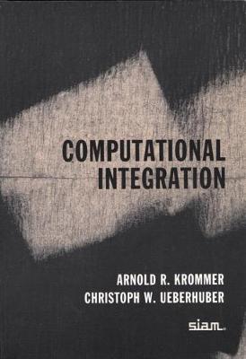Computational Integration - Krommer, Arnold R, and Ueberhuber, Christoph W