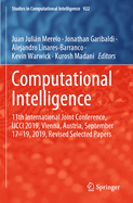 Computational Intelligence: 11th International Joint Conference, IJCCI 2019, Vienna, Austria, September 17-19, 2019, Revised Selected Papers