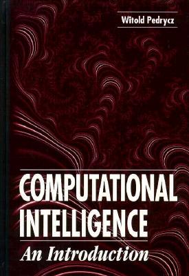 Computational Intelligence: An Introduction - Pedrycz, Witold