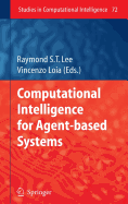 Computational Intelligence for Agent-Based Systems