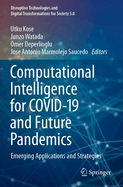Computational Intelligence for Covid-19 and Future Pandemics: Emerging Applications and Strategies