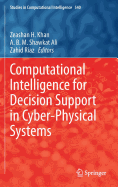 Computational Intelligence for Decision Support in Cyber-Physical Systems