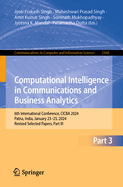 Computational Intelligence in Communications and Business Analytics: 6th International Conference, CICBA 2024, Patna, India, January 23-25, 2024, Revised Selected Papers, Part I