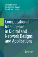 Computational Intelligence in Digital and Network Designs and Applications